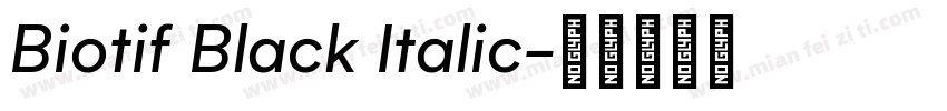 Biotif Black Italic字体转换